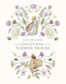 The Complete Book of the Flower Fairies - Cicely Mary Barker - 9780241269657
