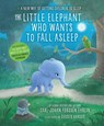 The Little Elephant Who Wants to Fall Asleep - Carl-Johan Forssen Ehrlin - 9780241291207
