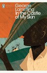 In the Castle of My Skin - George Lamming - 9780241296066