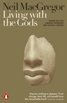 Living with the Gods - Dr Neil MacGregor - 9780241308301