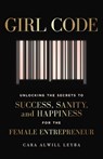 Girl Code - Cara Alwill Leyba - 9780241318089