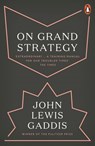 On Grand Strategy - John Lewis Gaddis - 9780241333136