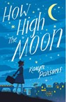 How High The Moon - Karyn Parsons - 9780241346907