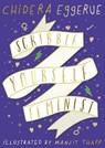 Scribble Yourself Feminist - Chidera Eggerue - 9780241347737