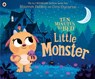 Ten Minutes to Bed: Little Monster - Rhiannon Fielding - 9780241348918
