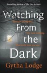Watching from the Dark - LODGE,  Gytha - 9780241363034