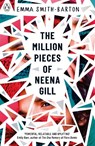 The Million Pieces of Neena Gill - Emma Smith-Barton - 9780241363317