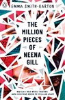 The Million Pieces of Neena Gill - Emma Smith-Barton - 9780241363324