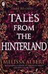 Tales From the Hinterland - Melissa Albert - 9780241371893
