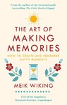 The Art of Making Memories - Meik Wiking - 9780241376058