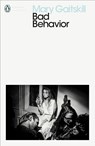 Bad Behavior - Mary Gaitskill - 9780241383100