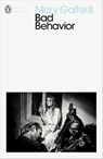 Bad Behavior - Mary Gaitskill - 9780241383117