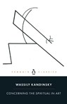 Concerning the Spiritual in Art - Wassily Kandinsky - 9780241384800