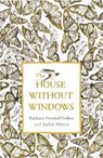 The House Without Windows - FOLLETT,  Barbara Newhall - 9780241389812