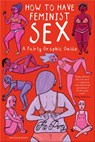 How to Have Feminist Sex - Flo Perry - 9780241391563