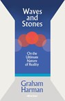 Waves and Stones - Graham Harman - 9780241392867