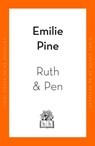 Ruth & Pen - Emilie Pine - 9780241393666