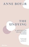 The Undying - BOYER,  Anne - 9780241399729
