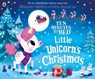 Ten Minutes to Bed: Little Unicorn's Christmas - Rhiannon Fielding - 9780241414576