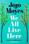 We All Live Here - Jojo Moyes - 9780241415528