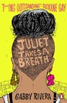 Juliet Takes a Breath - Gabby Rivera - 9780241433980
