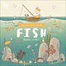 Adventures with Finn and Skip: Fish - DK ; Brendan Kearney - 9780241439470