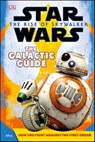 Star Wars The Rise of Skywalker The Galactic Guide - Matt Jones ; DK - 9780241440209