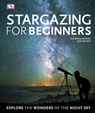 Stargazing for Beginners - Will Gater ; Anton Vamplew - 9780241440599