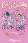 Forever Phoenix - Cathy Cassidy - 9780241447949