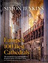 Europe’s 100 Best Cathedrals - Simon Jenkins - 9780241452639