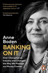 Banking On It - Anne Boden - 9780241453599