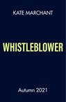 Whistleblower - Kate Marchant - 9780241460986