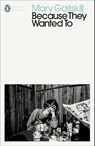 Because They Wanted To - Mary Gaitskill - 9780241464144
