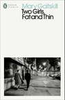 Two Girls, Fat and Thin - Mary Gaitskill - 9780241464151