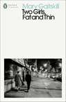 Two Girls, Fat and Thin - Mary Gaitskill - 9780241464151