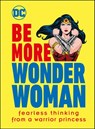 Be More Wonder Woman - Cheryl Rickman - 9780241464922