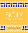 The Sicily Cookbook - Cettina Vicenzino - 9780241465776