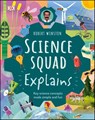 Robert Winston Science Squad Explains - Robert Winston ; Steve Setford ; Trent Kirkpatrick - 9780241466339