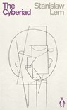 The Cyberiad - Stanislaw Lem - 9780241467992