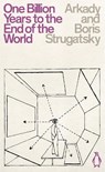One Billion Years to the End of the World - Arkady Strugatsky ; Boris Strugatsky - 9780241472477