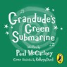 Grandude's Green Submarine -  - 9780241489390