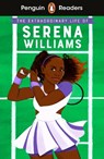 Penguin Readers Level 1: The Extraordinary Life Of Serena Williams (ELT Graded Reader) - Shelina Janmohamed - 9780241493076