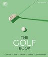 The Golf Book - DK ; Nick Bradley - 9780241501719