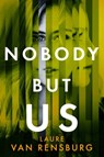 Nobody But Us - Laure Van Rensburg - 9780241508190