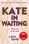 Kate in Waiting - Becky Albertalli - 9780241512357