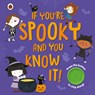 If You're Spooky and You Know It - Ladybird - 9780241513934