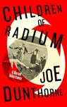 Children of Radium - Joe Dunthorne - 9780241517468