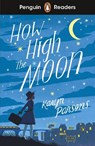 Penguin Readers Level 4: How High The Moon (ELT Graded Reader) - Karyn Parsons - 9780241520727