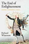 The End of Enlightenment - Richard Whatmore - 9780241523421