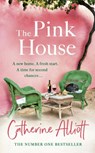 The Pink House - Catherine Alliott - 9780241525043